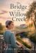 The Libri GmbH The Bridge at Willow Creek Paperback