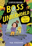 Boss of the Underworld: Shirley vs the Huge Beast: Book 2