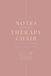Notes from the Therapy Chair: A Therapist Notebook for LCSWs, LMFTs, Counselors, & Clinicians, Blank Lined, College Ruled: An Elegant Mental Health ... Notes, Meetings and Professional Growth