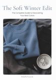 The Soft Winter Edit: The Complete Guide to Discovering Your Best Colors