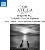 Outhere Naxos Atilla: Symphony No.2 'Gallipoli - The 57th Regiment' (CD)