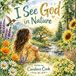 Independently Published I see God in nature Paperback
