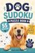 Paws & Puzzles Sudoku: 55 Fun Sudoku Challenges for Dog Lovers