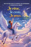 Je Laura M Kolin Je rêve. Je crois. Je peux. Paperback