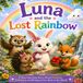 Luna and the lost Rainbow