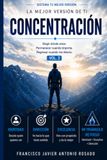 CONCENTRACIÓN: Las 5 Esenciales del Ser Humano