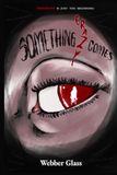 Something Crazy Comes
