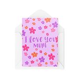 Moederdag Kaarten - I Love You Mum - Kaarten voor mama - Verjaardagskaart - Mama Waardering - Mama Kaarten - Mummie Kaarten - Mum's Verjaardag - CBH1586