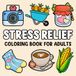 Stress Relief Bold and Easy Coloring Book
