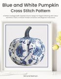 Blue and White Pumpkin Cross Stitch Pattern: A Partial Coverage Delft-Inspired Autumn Design for Elegant Stitching with Colour and Mono Charts, 14-Brand Thread Conversion and Beginner Instructions