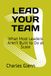 LEAD YOUR TEAM: What Most Leaders Aren’t Built to Do at Scale