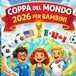 Coppa del Mondo 2026 per Bambini: Una guida illustrata al calcio, alle squadre e alla Coppa del Mondo più grande di sempre