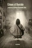 ECHOES OF ANATOLIA: A History of Turkish Psychedelic Rock and the Anatolian Synthesis