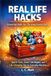 Real Life Hacks: Essential Skills for Thriving Every Day