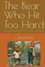 The Bear Who Hit Too Hard: A Junior Tennis Story - One Season, Forty Lessons