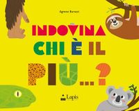 Indovina chi è il più...? Ediz. a colori