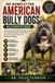 DIE Independently Published Die Kompletten American Bully Dogs ALS Haustiere