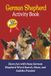 German Shepherd Activity Book: Word Search, Mazes & Sudoku Puzzles for German Shepherd Lovers | Fun Brain Games for Dog Lovers | Dog Breed Activity Book Series – Book 6