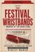 The Festival Wristbands: Murder at the Main Stage: A 45,360 Suspect Murder Mystery Puzzle You Solve Yourself — An Interactive Whodunit Game for Adults (18 Verified Clues, One Killer, One Solution)