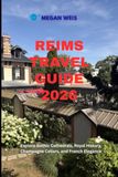 Reims Travel Guide 2026