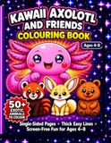 Kawaii Axolotl and Friends Colouring Book for Kids Ages 4–8