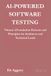 AI-Powered Software Testing: Volume 1: Foundational Patterns and Principles for Architects and Technical Leads