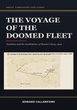 The Independently Published The Voyage of the Doomed Fleet: Tsushima and the Annihilation of Russia's Navy, 1905 Paperback