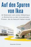 Auf Ikea Auf den Spuren von Ikea