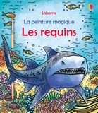 Les Usborne La peinture magique- Les requins