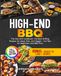 High-End BBQ The Gas Grill Cookbook