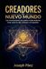 Creadores del Nuevo Mundo: Las conversaciones que padres e hijos debieron tener sobre la vida, el dinero y el propósito