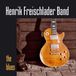 Henrik -band- Freischlader The Blues LP