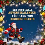 Der FlipFlop Der inoffizielle Adventskalender für Fans von Kingdom Hearts