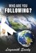 WHO Libri GmbH Who Are You Following? Paperback