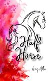 Half Bol Half Horse Paperback