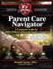 Parent Care Navigator: A Continuity Guide for Adult Children, POAs and Family Caregivers