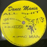 Dj Dance Mania All Shit 12" Vinyl
