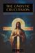 THE Libri GmbH Echoes from the Gnosis-The Gnostic Crucifixion
