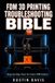 FDM Independently Published FDM 3D Printing Troubleshooting Bible