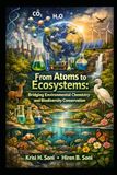 From Atoms to Ecosystems: Bridging Environmental Chemistry and Biodiversity Conservation