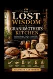 Independently Published LE SAVOIR PERDU DE LA CUISINE DE GRAND-MÈRE Papier cartonné