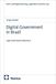 Digital Nomos Verlagsgesellschaft mbH & Co. KG Digital Government in Brazil: Legal-institutional Dimension: 26 Paperback