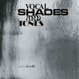 Vocal Vivid Sound Vocal Shades and Tones