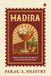 Madira: India's Forgotten Spirits and Cocktail Revival Paperback