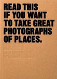Read Laurence King Publishing Read This If You Want to Take Great Photographs of Places