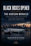 Black Libri GmbH Black Boxes Opened: Special Edition — The Hudson Miracle: Inside US Airways Flight 1549, the Seconds That Changed Aviation Safety, and the Science Behind Survival