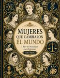 Mandalas de Mujeres que Cambiaron el Mundo – Volumen 2: Libro para colorear para adultos con mandalas inspirados en científicas, artistas, escritoras, exploradoras, activistas y líderes que dejaron huella en la humanidad.