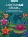 Continental Blooms: A Living Atlas Coloring Book: Explore the Botany and Geography of 7 Continents