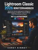 Lightroom Classic 2026 BENUTZERHANDBUCH