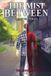 The Libri GmbH The Mist Between Paperback